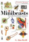 Image for Minibeasts  : the world of invertebrates and insects