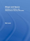 Image for Shape and space  : activities for children with mathematical learning difficulties