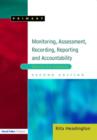 Image for Monitoring, assessment, recording, reporting and accountability  : meeting the standards
