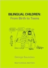 Image for Bilingual Children: From Birth to Teens