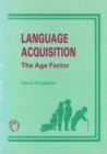 Image for Language Acquisition : The Age Factor