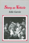 Image for Story as Vehicle : Teaching English to Young Children