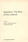 Image for Speakers : The Role of the Listener