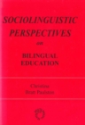 Image for Sociolinguistic Perspectives on Bilingual Education