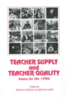Image for Teacher Supply and Teacher Quality : Issues for the 1990s
