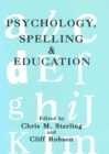 Image for Psychology, Spelling and Education