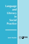 Image for Language and Literacy in Social Practice