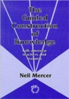 Image for The Guided Construction of Knowledge : Talk Amongst Teachers and Learners