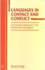 Image for Languages in Contact and Conflict: Contrasting Experiences in the Netherlands and Belgium