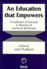 Image for Education that Empowers: A Collection of Lectures in Memory of Lawrence Stenhouse
