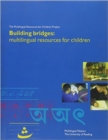 Image for Building Bridges : Multilingual Resources for Children
