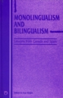 Image for Monolingualism and bilingualism  : lessons from Canada and Spain