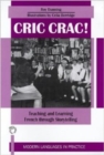 Image for Cric crac!  : teaching and learning French through story-telling