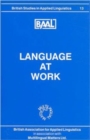 Image for Language at Work (BAAL 13)