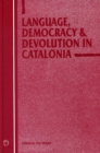 Image for Language, democracy and devolution in Catalonia
