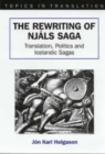 Image for The rewriting of Njâals saga  : translation, politics and Icelandic sagas