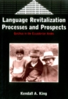 Image for Language revitalization processes and prospects  : Quichua in the Ecuadorian Andes
