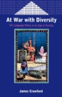 Image for At war with diversity  : US language policy in an age of anxiety