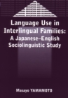 Image for Language use in interlingual families: a Japanese-English sociolinguistic study : 30