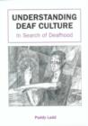 Image for Understanding deaf culture  : in search of deafhood