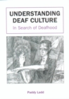 Image for Understanding Deaf Culture: In Search of Deafhood