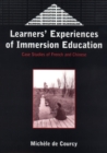 Image for Learners&#39; experiences of immersion education: case studies of French and Chinese