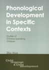 Image for Phonological development in specific contexts: studies of Chinese-speaking children : 3