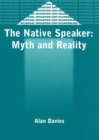Image for The native speaker: myth and reality : 38
