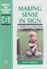 Image for Making sense in sign  : a lifeline for a deaf child