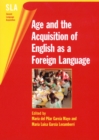 Image for Age and the acquisition of English as a foreign language