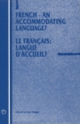 Image for French: an accommodating language? = Le Francais langue d&#39;accueil?