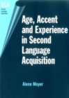 Image for Age, Accent and Experience in Second Language Acquisition