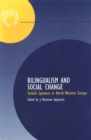 Image for Bilingualism and social relations: Turkish speakers in north western Europe