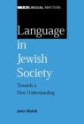 Image for Language in Jewish society: towards a new understanding
