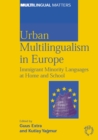 Image for Urban multilingualism in Europe: immigrant minority languages at home and school : 130