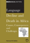Image for Language decline and death in Africa  : causes, consequences and challenges