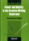 Image for Power and identity in the creative writing classroom  : the Authority Project