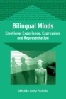 Image for Bilingual minds: emotional experience, expression and representation