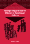 Image for Raising bilingual-biliterate children in monolingual cultures