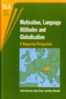 Image for Motivation, Language Attitudes and Globalisation