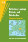 Image for Motivation, language attitudes and globalisation: a Hungarian perspective