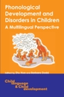 Image for Phonological development and disorders in children: a multilingual perspective