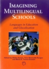 Image for Imagining multilingual schools  : languages in education and glocalization