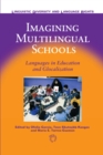 Image for Imagining multilingual schools: languages in education and glocalization