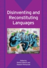 Image for Disinventing and Reconstituting Languages