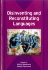 Image for Disinventing and reconstituting languages