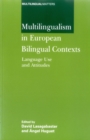 Image for Multilingualism in European bilingual contexts  : language use and attitudes