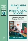 Image for Bilingualism in international schools: a model for enriching language education