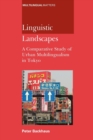 Image for Linguistic landscapes  : a comparative study of urban multilingualism in Tokyo
