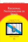 Image for Regional nationalism in Spain  : language use and ethnic identity in Galicia